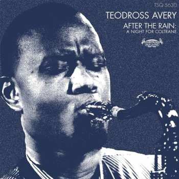 CD Teodross Avery: After The Rain: A Night For Coltrane