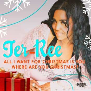CD Ter-ree: All I Want For Christmas Is You / Where Are You