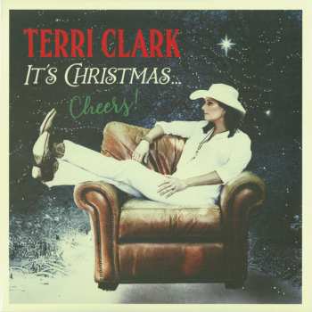 LP Terri Clark: It's Christmas ... Cheers! CLR