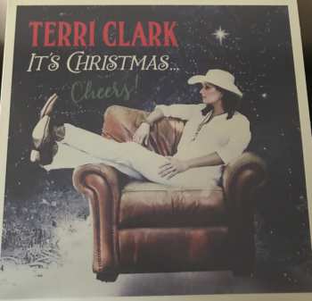 LP Terri Clark: It's Christmas ... Cheers! CLR