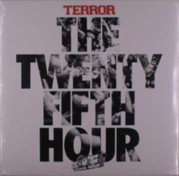 LP Terror: The Twenty Fifth Hour LTD | CLR