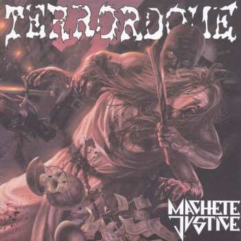 CD Terrordome: Machete Justice 