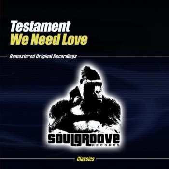 CD Testament: We Need Love