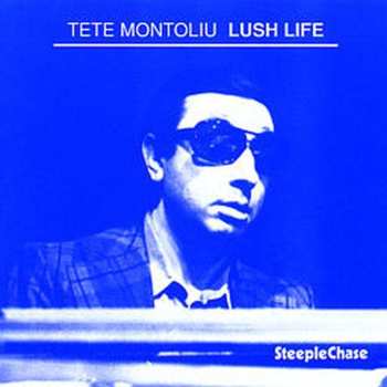 CD Tete Montoliu: Lush Life 