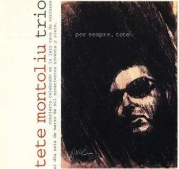 Album Tete Montoliu Trio: Per Sempre Tete