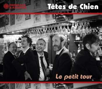 Album Têtes De Chien: Le Petit Tour