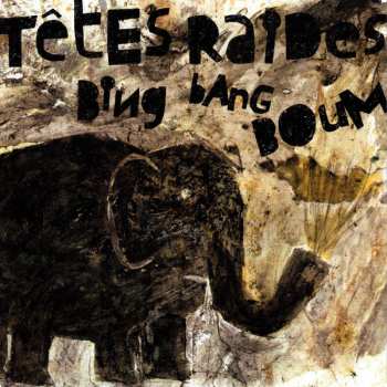 LP Têtes Raides: Bingbangboum