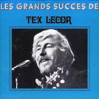 Album Tex Lecor: Les Grands Succès De Tex Lecor