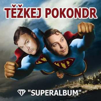 Album Těžkej Pokondr: Superalbum