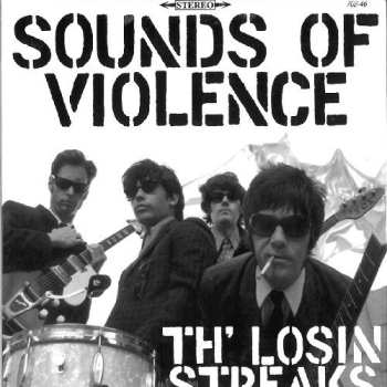 LP Th' Losin Streaks: Sounds Of Violence