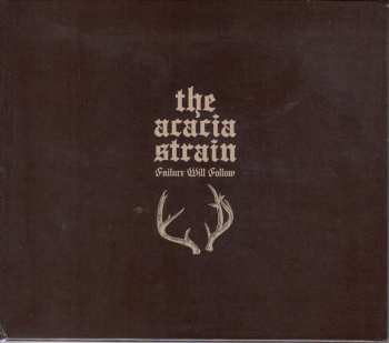 CD The Acacia Strain: Failure Will Follow