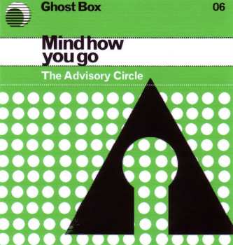 Album The Advisory Circle: Mind How You Go