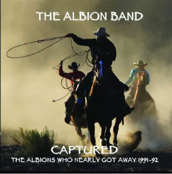 The Albion Band: "Captured" (The Albions Who Nearly Got Away)