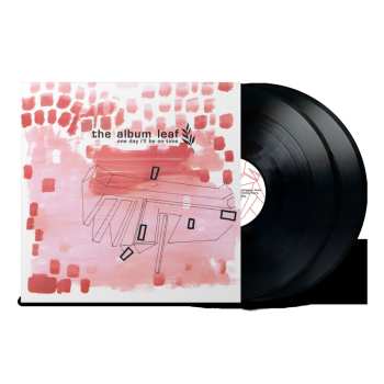 LP The Album Leaf: One Day I’ll Be On Time (25th Anniversary Edition)