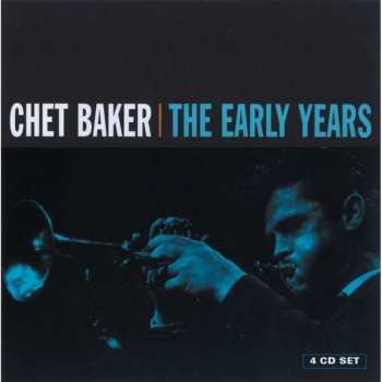 4CD/Caja Chet Baker: The Early Years