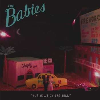 CD The Babies: Our House On The Hill