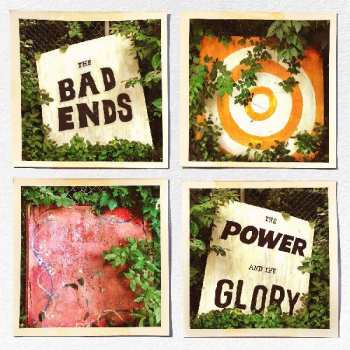 LP The Bad Ends: Power And The Glory