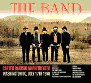 CD The Band: Carter Barron Amphitheater Washington DC, July 17th 1976