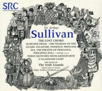 Album The Band Of The Irish Guards: Sir Arthur Sullivan - The Lost Chord