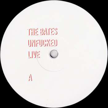 LP The Bates: Unfucked (Live)