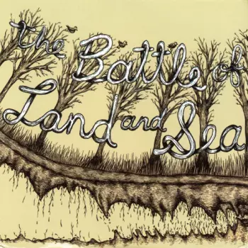 The Battle Of Land And Sea: The Battle Of Land And Sea