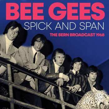 CD Bee Gees: Spick And Span (The Bern Broadcast 1968)