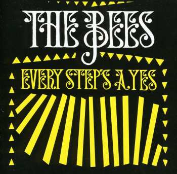 CD The Bees: Every Step's A Yes
