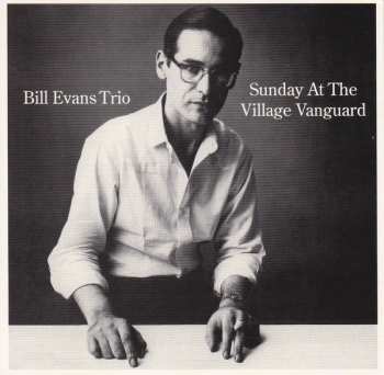 LP/CD The Bill Evans Trio: Sunday At The Village Vanguard