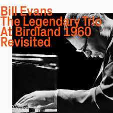 CD The Bill Evans Trio: The Legendary Trio At Birdland 1960 Revisited