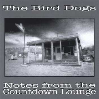 Album The Bird Dogs: Notes From the Countdown Lounge