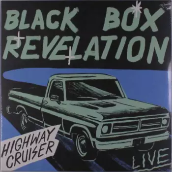 The Black Box Revelation: Highway Cruiser