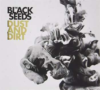 CD The Black Seeds: Dust And Dirt