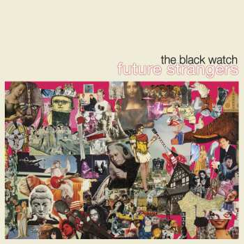 LP The Black Watch: Future Strangers