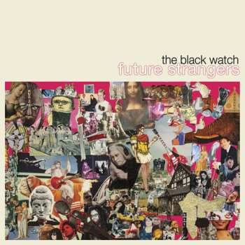 CD The Black Watch: Future Strangers