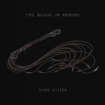 CD The Blood Of Heroes: Nine Cities