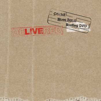 DVD The Blues Band: Delivered - Official Blues Band Bootleg DVD