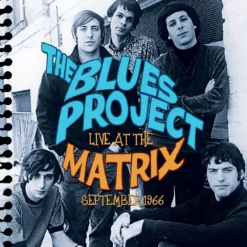 The Blues Project: Live At The Matrix September 1966