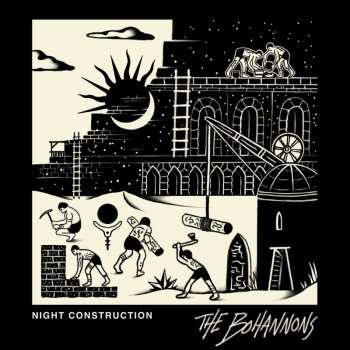 LP Bohannons: Night Construction