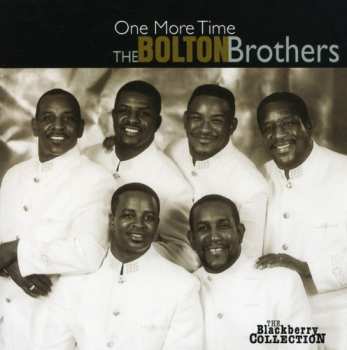 Album The Bolton Brothers: One More Time