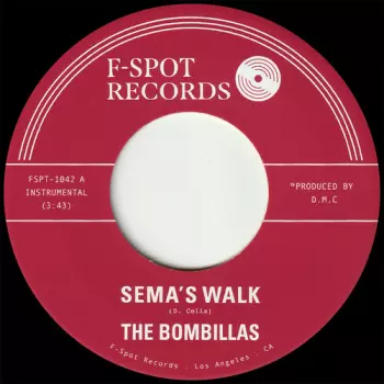 The Bombillas: Sema's Walk B