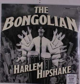 LP The Bongolian: Harlem Hipshake LTD | CLR