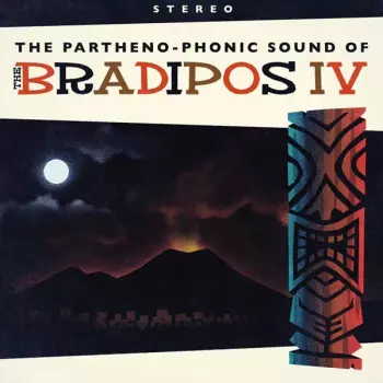 The Bradipos IV: The Partheno-Phonic Sound Of
