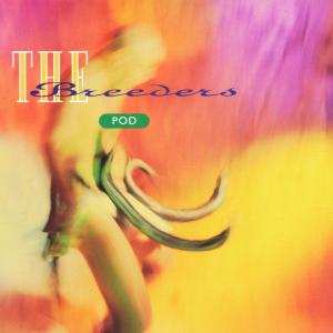 CD The Breeders: Pod