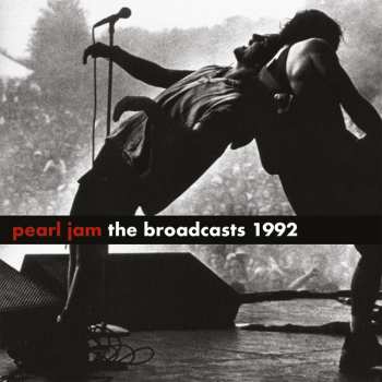 2LP Pearl Jam: The Broadcasts 1992 LTD | CLR