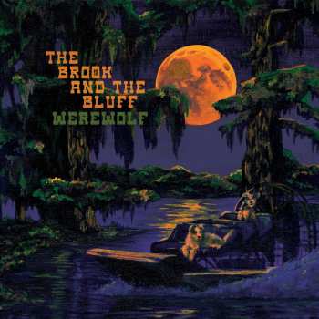 Album The Brook & The Bluff: Werewolf