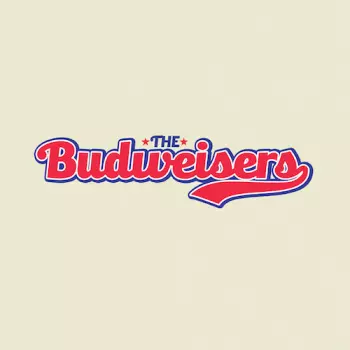 Budweisers: The Budweisers