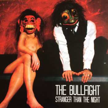 LP The Bullfight: Stranger Than The Night