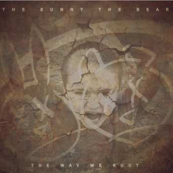 Album The Bunny The Bear: The Way We Rust