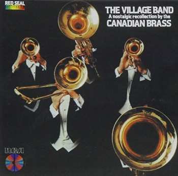 Album The Canadian Brass: The Village Band A Nostalgic Recollection By The Canadian Brass