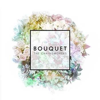 CD The Chainsmokers: Bouquet